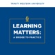 Learning Matters: a Bridge to Practice