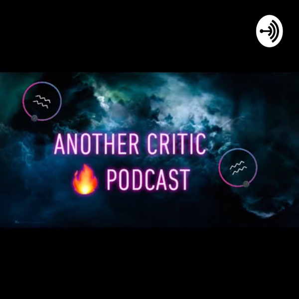 Another Critic Podcast Artwork