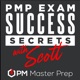 PMP Exam Success Secrets with Scott
