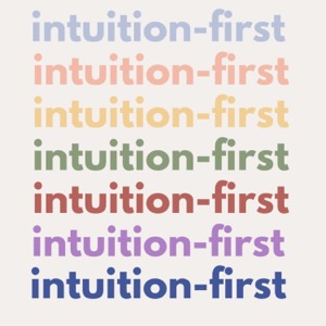 Intuition-First