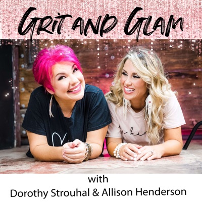Grit and Glam Grit and Glam