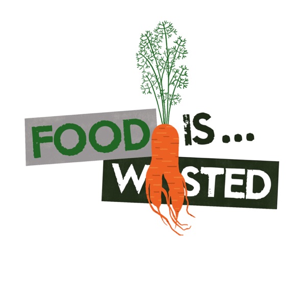 Food Is Wasted - Documenting the issue of food waste Artwork