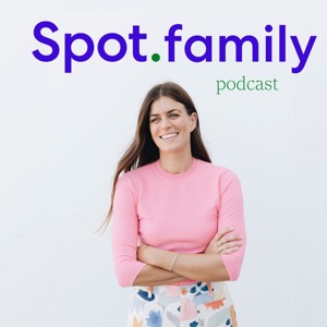 Spot Family Podcast