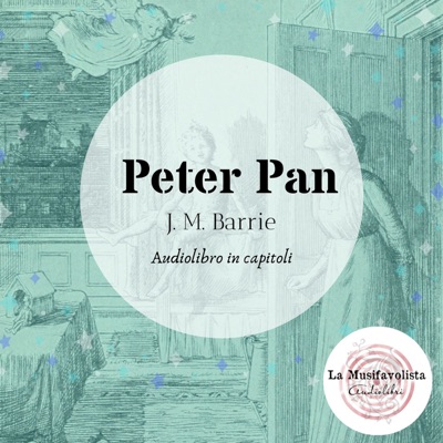 ∞ PETER PAN ∞ J.M.Barrie ☆ Audiolibro ☆ ∞ PETER PAN ∞ J.M.Barrie ☆ Audiolibro ☆