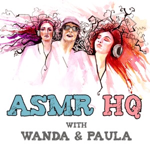 ASMR HQ Podcast