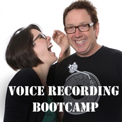 Ep 002- Welcome to the Voice Recording Bootcamp!