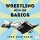 Wrestling With the Basics from KFUO Radio