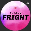 Friday Fright artwork