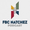 FBC Natchez Podcast artwork