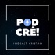 PODCRÊ - EP 3 NEO-PENTECOSTALISMO