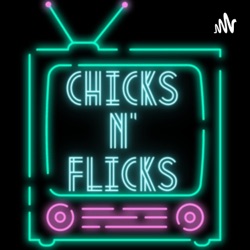 Chicks n' Flicks