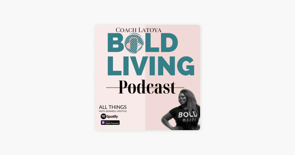 BOLD LIVING PODCAST On Apple Podcasts   1200x630wp 