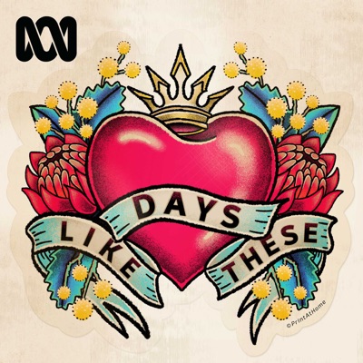 Days Like These - True Stories:ABC Podcasts