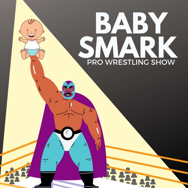 Baby Smark Pro Wrestling Show Artwork