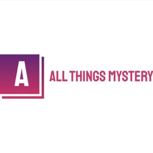 All Things Mystery