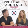 The Profitable Audience Podcast