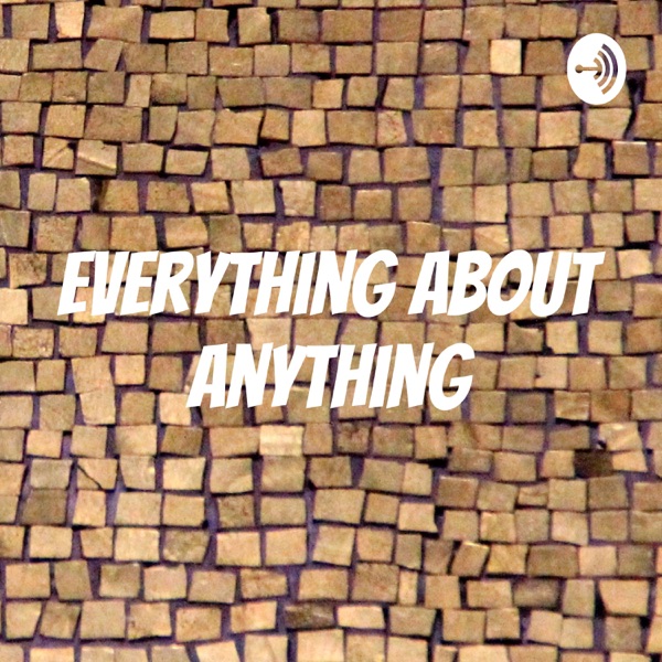 Everything About Anything Artwork