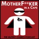 Mother F**ker in a Cape - Mutiny Comics Podcast