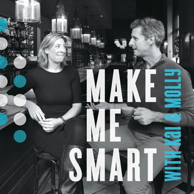 Make Me Smart with Kai and Molly Make Me Smart with Kai and Molly