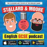 Stallard & Moore - English GCSE podcast podcast