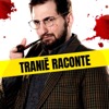 Tranié Raconte