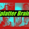 Splatter Brains artwork