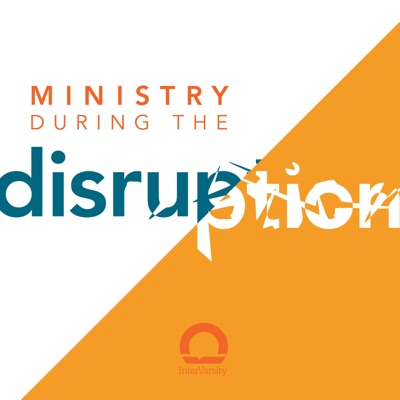 Ministry During the Disruption Ministry During the Disruption