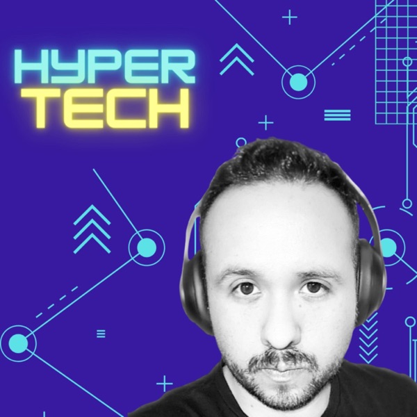 HyperTech con Danyel Tinajero