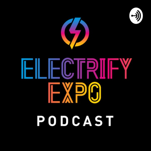 Electrify Expo Podcast (EV & E-mobility) Artwork