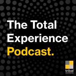 The Total Experience Podcast