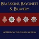 Bearskins, Bayonets & Bravery - Notes from The Guards Museum Episode 21