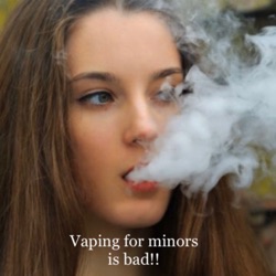 Vaping for minors is bad!!