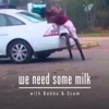 We Need Some Milk artwork