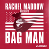 Bag Man - MSNBC, Rachel Maddow