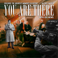 You Are There podcast