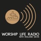 Worship Life Radio APRIL 18, 2020