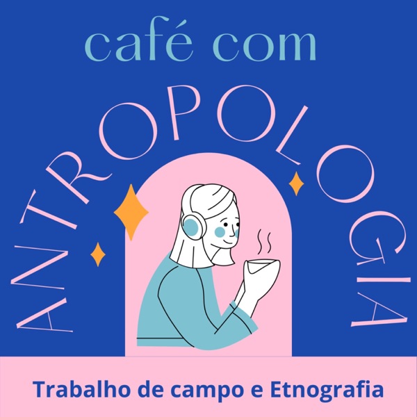 CAFÉ COM ANTROPOLOGIA