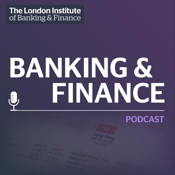 LIBF Banking & Finance Podcast