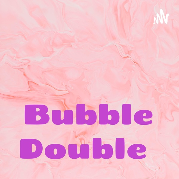 Bubble Double Artwork