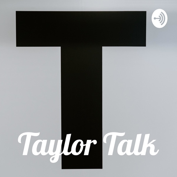 Taylor Talk Artwork