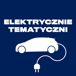 [Odcinek #42] Elektromobilność w sieci (dez)informacji