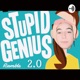 stupid genius 2.0