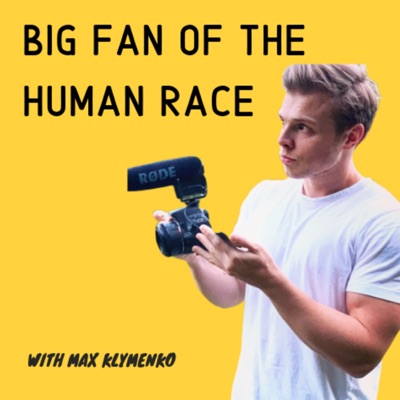 Big Fan of Human Race