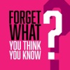 Forget What You Think You Know... artwork