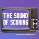 The Sound Of Scoring