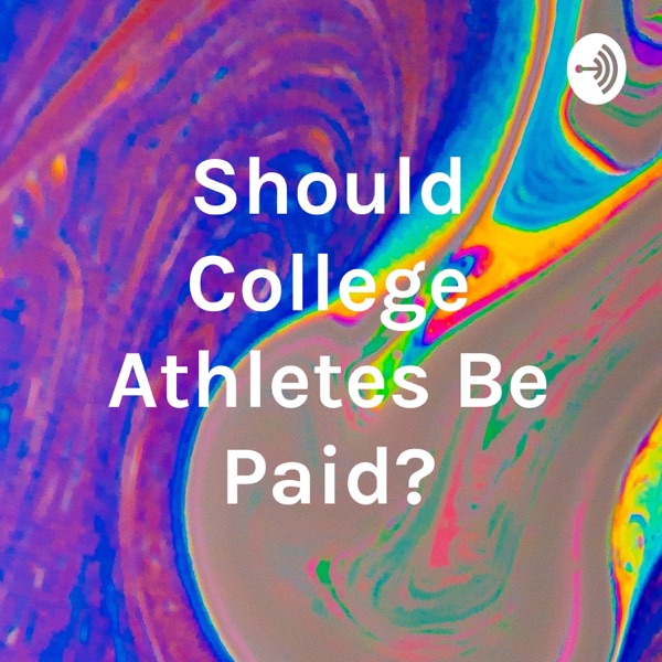 Should College Athletes Be Paid? Artwork