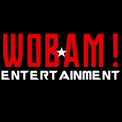WOBAM! Entertainment Podcast WOBAM! Entertainment Podcast