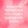 Increased Demand For Staycations And Virtual Travel  artwork