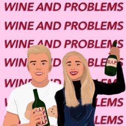 Wine and Problems - The Mental Health Podcast