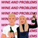 Wine and Problems - The Mental Health Podcast